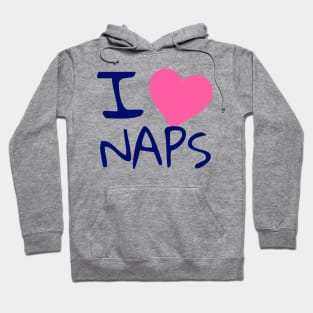 I love naps Hoodie